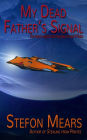 My Dead Father's Signal