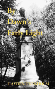 Title: By Dawn's Early Light (Max Anderson Mysteries, #2), Author: Hayden Trenholm