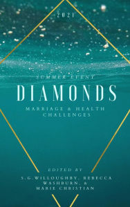 Title: Diamonds Summer Event: Marriage and Health Challenges, Author: S. G. Willoughby