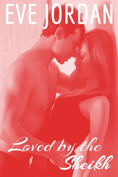 Loved by the Sheikh (The Billionaires' Society, #1)