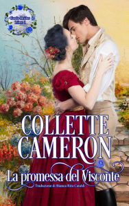 Title: La promessa del visconte (Castle Brides #1, #1), Author: Collette Cameron