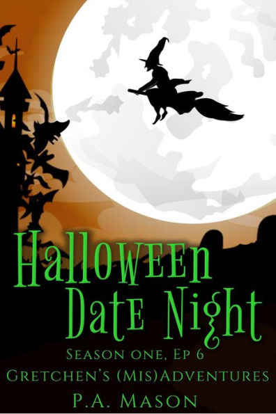 Halloween Date Night (Gretchen's (Mis)Adventures Season One, #6)