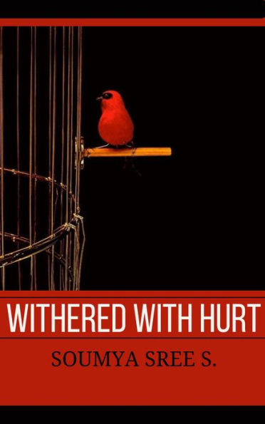 Withered With Hurt