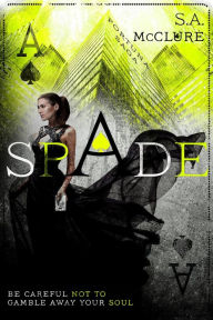 Title: Spade (Fortuna Saga, #1), Author: S.A. McClure