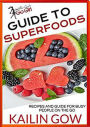 Kailin Gow's Go Girl Guide to Superfoods (Kailin Gow's Go Girl Guides, #1)