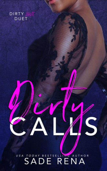 Dirty Calls (Dirty Love Duet, #1)