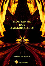 Title: Montanha dos Amaldiçoados (Empire's songs), Author: Albireo Svyatoslav