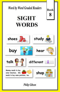 Title: Sight Words: Book 8 (Learn The Sight Words, #8), Author: Philip Gibson