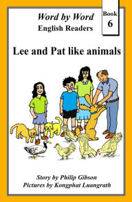 Title: Lee And Pat Like Animals (Word by Word Graded Readers for Children, #6), Author: Philip Gibson