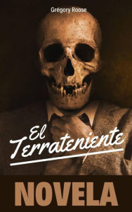 Title: El terrateniente, Author: gregory roose