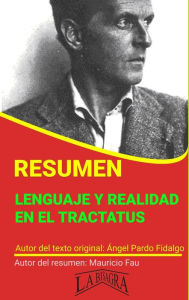 Title: Resumen de Lenguaje y Realidad en el Tractatus (RESÚMENES UNIVERSITARIOS), Author: MAURICIO ENRIQUE FAU