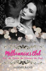 Millionaires Club: San Francisco-Sammelband: Ian - Derek - Alistair - Dan
