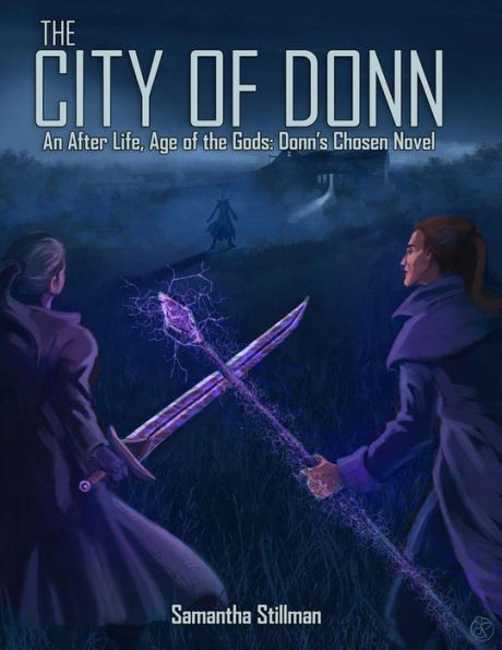 The City of Donn (After Life, Age of the Gods: Donn's Chosen, #2)