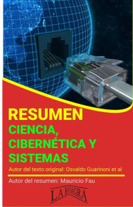 Title: Resumen de Ciencia, Cibernética y Sistemas (RESÚMENES UNIVERSITARIOS), Author: MAURICIO ENRIQUE FAU