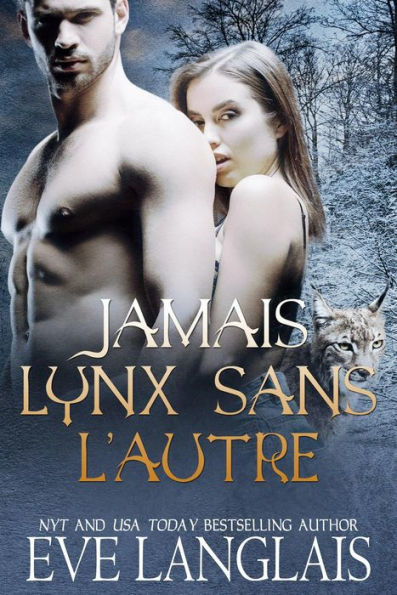 Jamais Lynx Sans L'Autre (Kodiak Point (Francais), #7)