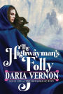 The Highwayman's Folly (The Rewards of Ruin, #1)