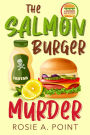 The Salmon Burger Murder (A Burger Bar Mystery, #5)