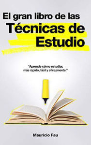 Title: El Gran Libro de las Técnicas de Estudio (EL GRAN LIBRO DE...), Author: MAURICIO ENRIQUE FAU