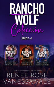 Title: Rancho Wolf Colección - Libros 4 - 6, Author: Renee Rose