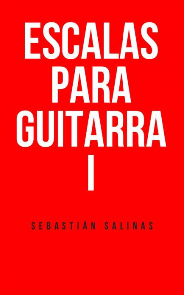 Escalas para Guitarra I