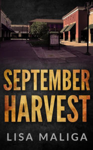 Title: September Harvest, Author: Lisa Maliga