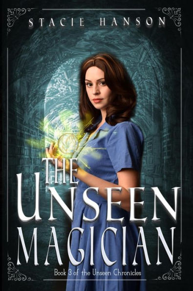 The Unseen Magician (The Unseen Chronicles, #3)