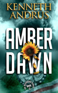 Title: Amber Dawn (The Defenders, #2), Author: Kenneth Andrus