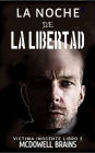 La Noche de la Libertad (Victima Inocente Libro 2)