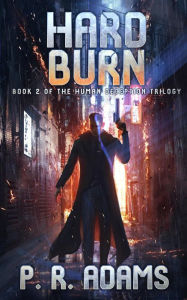 Title: Hard Burn (The Stefan Mendoza Series, #5), Author: P R Adams
