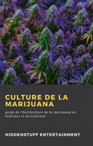 Title: Culture de la Marijuana (Collection/Series:), Author: HiddenStuff Entertainment