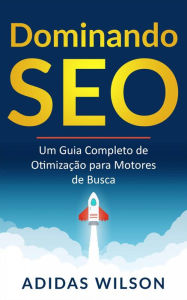 Title: Dominando SEO, Author: Adidas Wilson