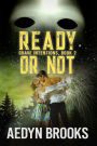 Ready or Not, Grave Intentions, Book 2