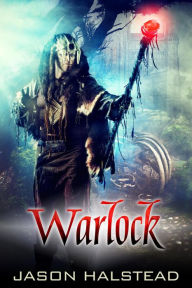 Title: Warlock (Thirst for Power, #2), Author: Jason Halstead