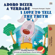 Title: Adoro Dizer a Verdade I Love to Tell the Truth (Portuguese English Portugal Collection), Author: Shelley Admont