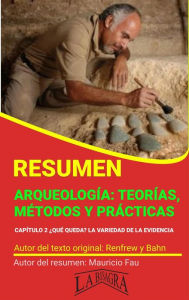 Title: Resumen de Arqueología: Teorías, Métodos y Prácticas de Renfrew y Bahn (RESÚMENES UNIVERSITARIOS), Author: MAURICIO ENRIQUE FAU