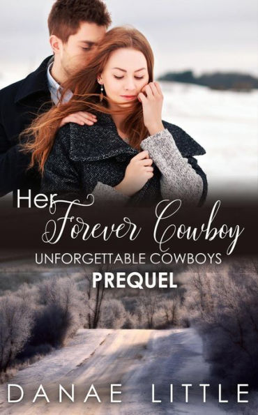 Her Forever Cowboy (Unforgettable Cowboys, #0)