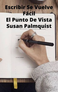 Title: Escribir Se Vuelve Fácil, Author: Susan Palmquist