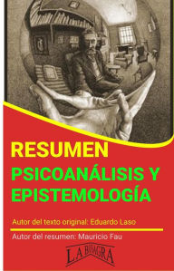 Title: Resumen de Psicoanálisis y Epistemología (RESÚMENES UNIVERSITARIOS), Author: MAURICIO ENRIQUE FAU