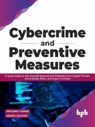 Title: Cybercrime and Preventive Measures, Author: Priyanka Tomar
