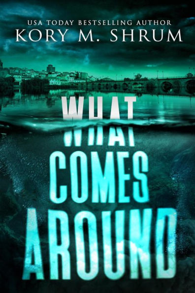 What Comes Around (A Lou Thorne Thriller, #6)