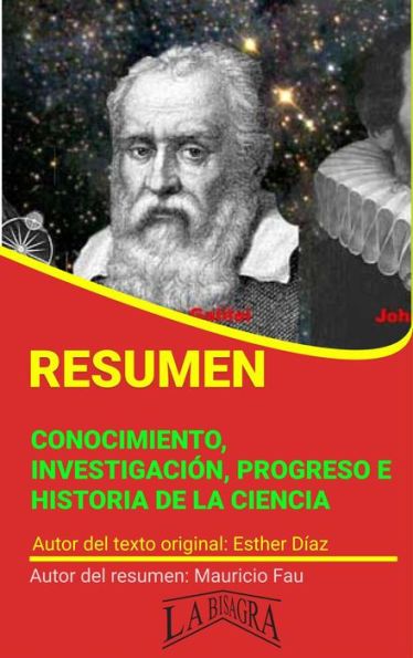 Resumen de Conocimiento, Investigación, Progreso e Historia de la Ciencia de Esther Díaz (RESÚMENES UNIVERSITARIOS)