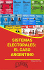 Sistemas Electorales: el Caso Argentino (RESÚMENES UNIVERSITARIOS)
