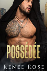 Title: Possédée (La Bratva de Chicago, #4), Author: Renee Rose