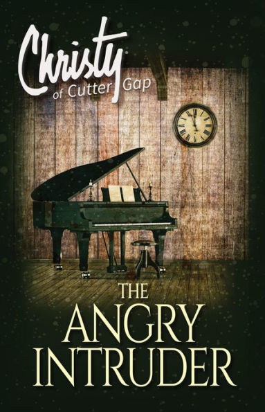 The Angry Intruder (Christy of Cutter Gap, #3)