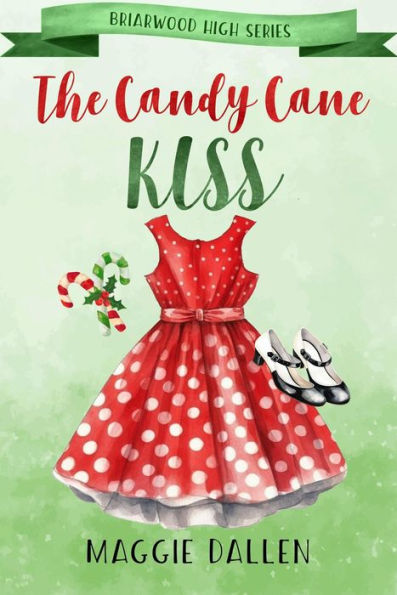 The Candy Cane Kiss (Briarwood High, #6)