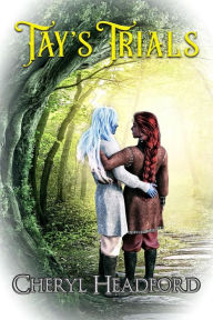 Title: Tay's Trials (Dark Fairytale, #2), Author: Cheryl Headford