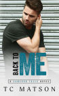 Back to Me (Cameron Falls: A Small Town Romance, #1)