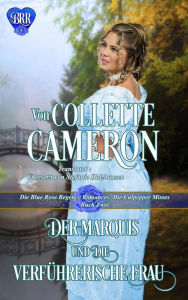 Title: Der Marquis und die verführerische Frau, Author: Collette Cameron