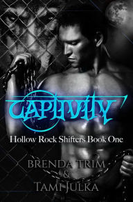 Title: Captivity (Hollow Rock Shifters, #1), Author: Brenda Trim
