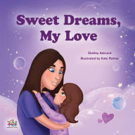 Title: Sweet Dreams, My Love! (I Love to...), Author: Shelley Admont